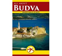 all about BUDVA: Budva City Guide: Volume 2 (Visit Montenegro)