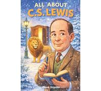 All About C.S. Lewis (Faith Heroes Series)