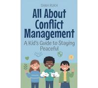 All About Conflict Management: A Kid's Guide to Staying Peaceful (20)