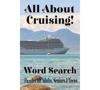 All About Cruising Word Search: Enjoy Word Search Puzzles with Easy to Read print about cruising, fun ports, excursions and more | 6x9 inches, 220 ... for Vacations, Holiday, and Leisure time