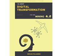 All About Digital transformation and the Mining 4.0