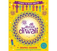All About Diwali: Things to Make and Do