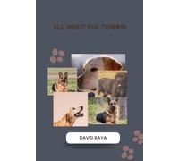 ALL ABOUT DOG TRAINING