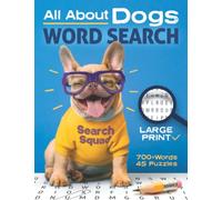 All About Dogs Word Search Puzzles: Large Print Dog Lovers Themed Word Searches
