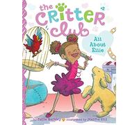 All about Ellie: Volume 2 (Critter Club)