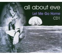 All About Eve - Let Me Go Home [CD 1] [CD 1]