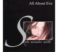 All About Eve - Sixty Minutes With...