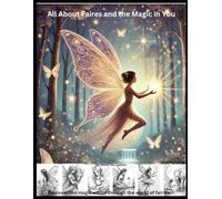 All About Faries and the Magic in You (ColoringBook Collection)
