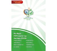 All About FIFA World Cup Germany 2006 (FIFA World Cup Album Memories)
