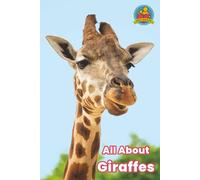 All About Giraffes (Read Together)