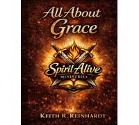 All About Grace: How Grace is Found