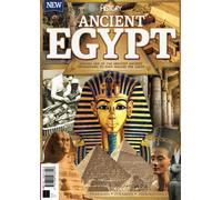 All About History - Ancient Egypt: Explore one of the greatest ancient civilisations to have walked the Earth