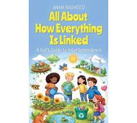 All About How Everything Is Linked: A Kid's Guide to Interdependence (46)