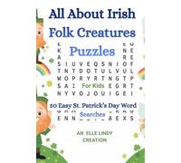 All About Irish Folk Creatures Puzzles: 50 Easy St. Patrick’s Day Word Searches for Kids