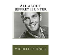 All about Jeffrey Hunter