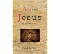 All about Jesus: 365 Daily Meditations