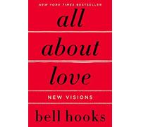 All About Love: New Visions (Bell Hooks Love Trilogy (Paperback)), ho PB.