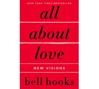 All About Love: New Visions: 1 (Love Song to the Nation, 1)