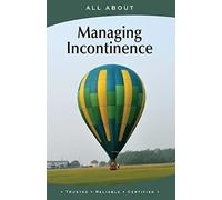 All About Managing Incontinence (All About Books)
