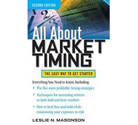 All About Market Timing, Second Edition (All About Series): The Easy Way to Get Started