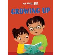All About Me: Growing Up