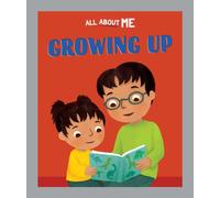 All About Me: Growing Up