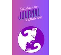 All About Me Journal and Activity Book: A fun filled 120 page notebook great for girls ages 7-13 to encourage self expression and creativity. This ... the variety of exercises and games inside.
