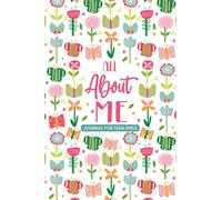 All About Me: Journal for Teenage Girls with Prompts - An All About Me Guided Journal for Teens - Flowers and Butterflies Cover