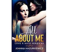 All About Me: Love & Hate Series #2: Volume 2