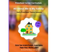All About Me & My Family - Daily Preschool Theme Lessons: Circle Time Scripts/Prompts, Activities, Finger-Plays & Rhymes (Preschool Curriculum Lesson Plans)