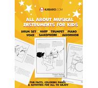 All About Musical Instruments for Kids: Fun Facts, Coloring Pages & Activities for All to Enjoy