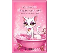 All About My Naughty Little Kitty