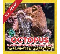 All about Octopus | Facts, Photos and Illustrations: A Picture Book for Kids and Toddlers | Screen-Free Infotainment (MY WORLD for YOUNG READERS)