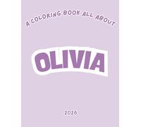 All About Olivia: A Fun Coloring Book
