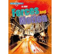 All About Physics: All About Forces and Motion