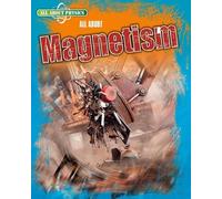 All About Physics: All About Magnetism