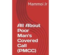 All About Poor Man's Covered Call (PMCC)
