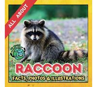 All about Raccoon | Facts, Photos and Illustrations: A Picture Book for Curious Children | Screen-Free Infotainment (MY WORLD for YOUNG READERS)