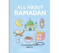 All About Ramadan: Color, Learn & Celebrate the Month of Ramadan (Moonlight Blessings Series)