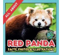 All about Red Panda | Facts, Photos and Illustrations: A Picture Book for Kids and Toddlers | Screen-Free Infotainment (MY WORLD for YOUNG READERS)