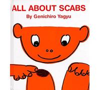 All About Scabs (My Body Science Series)