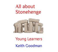 All about Stonehenge: Young Learners