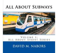 All About Subways: Volume 1 (All About Stuff!)