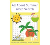 All About Summer Word Search Puzzle Book: Word Searches with Easy to Read Print about Sunshine, Summer Fun, Warm Days and More | 6x9 inches, 110 pages ... Gift for Vacations, Holidays and Free Times
