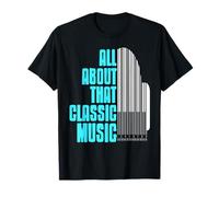 All About That Classic Music for Piano and Keyboard Fans T-Shirt