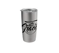 All About That Grace Stainless Steel Insulated Tumbler
