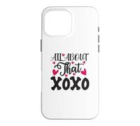 All About That XOXO Love Valentine's Day Heart Romance Case for iPhone 16 Pro Max