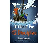 All About The 12 Disciples: 1 (Faith Heroes Series)