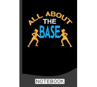 All About The Base Notebook: Lined Journal Notebook for Cheerleaders, Cheerleading Coaches