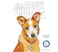 All About the Dog: A Battersea Dogs & Cats Home Colouring Book